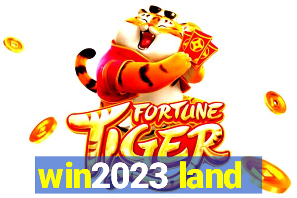 win2023 land